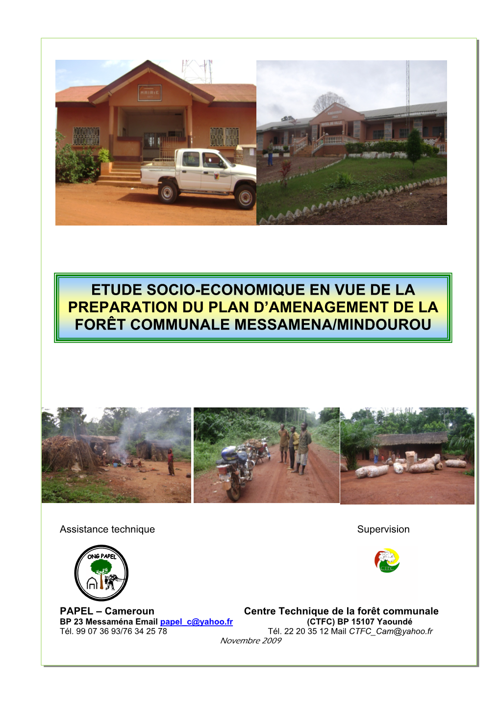 Etude Socio-Economique En Vue De La Preparation Du Plan D'amenagement De La Forêt Communale Messamena/Mindourou