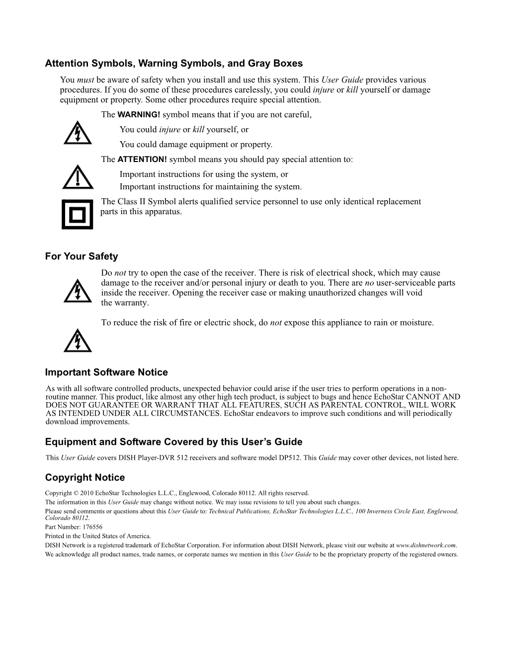 Attention Symbols, Warning Symbols, and Gray Boxes You Must Be Aware of Safety When You Install and Use This System