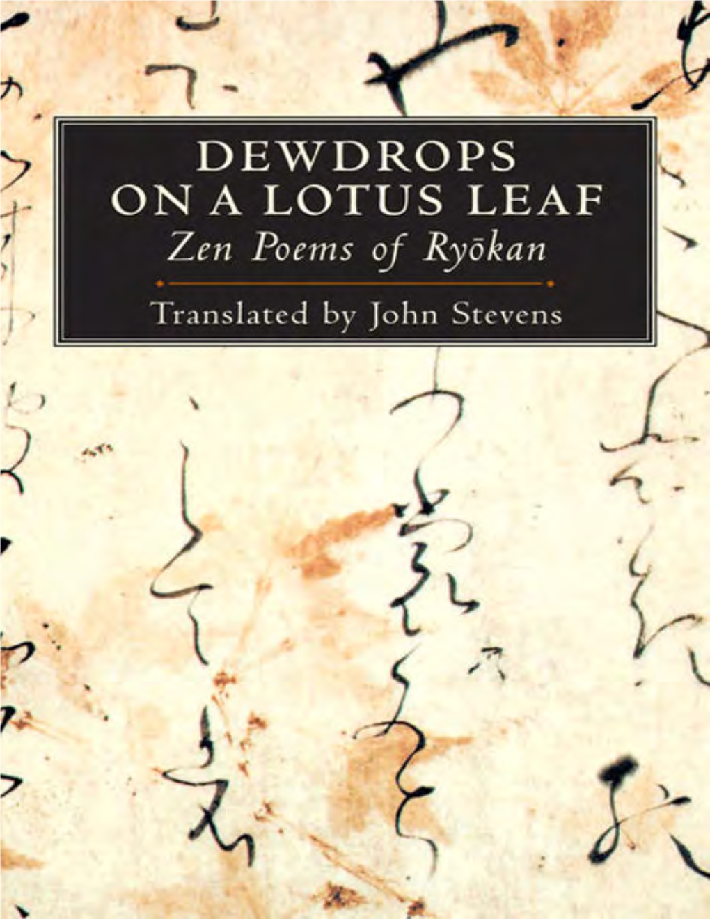 Dewdrops on a Lotus Leaf Is a Welcome Addition to the Growing Body of Ryokan’S Work Available in English.” —Tricycle