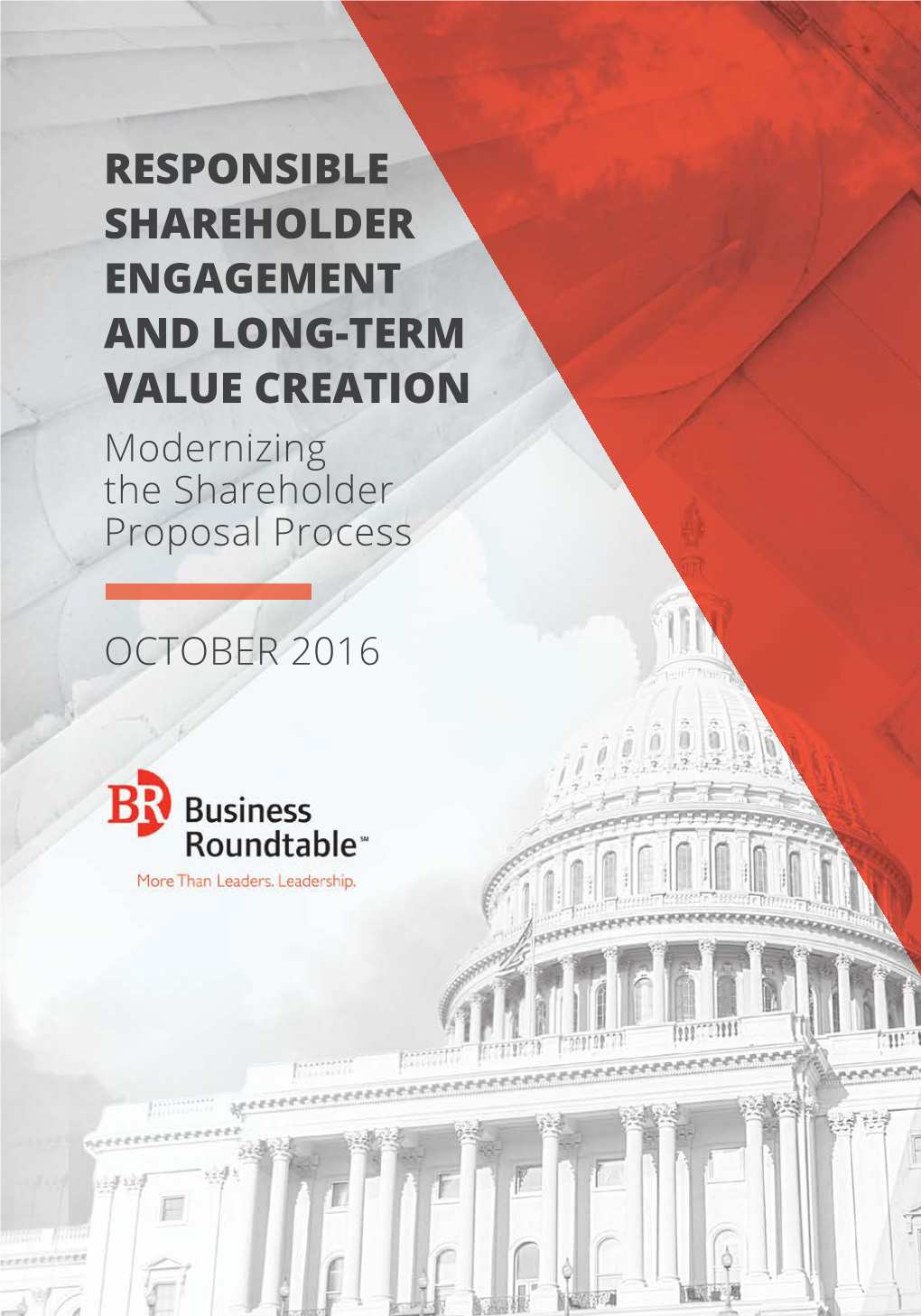 RESPONSIBLE SHAREHOLDER ENGAGEMENT and LONG-TERM VALUE CREATION Modernizing the Shareholder Proposal Process