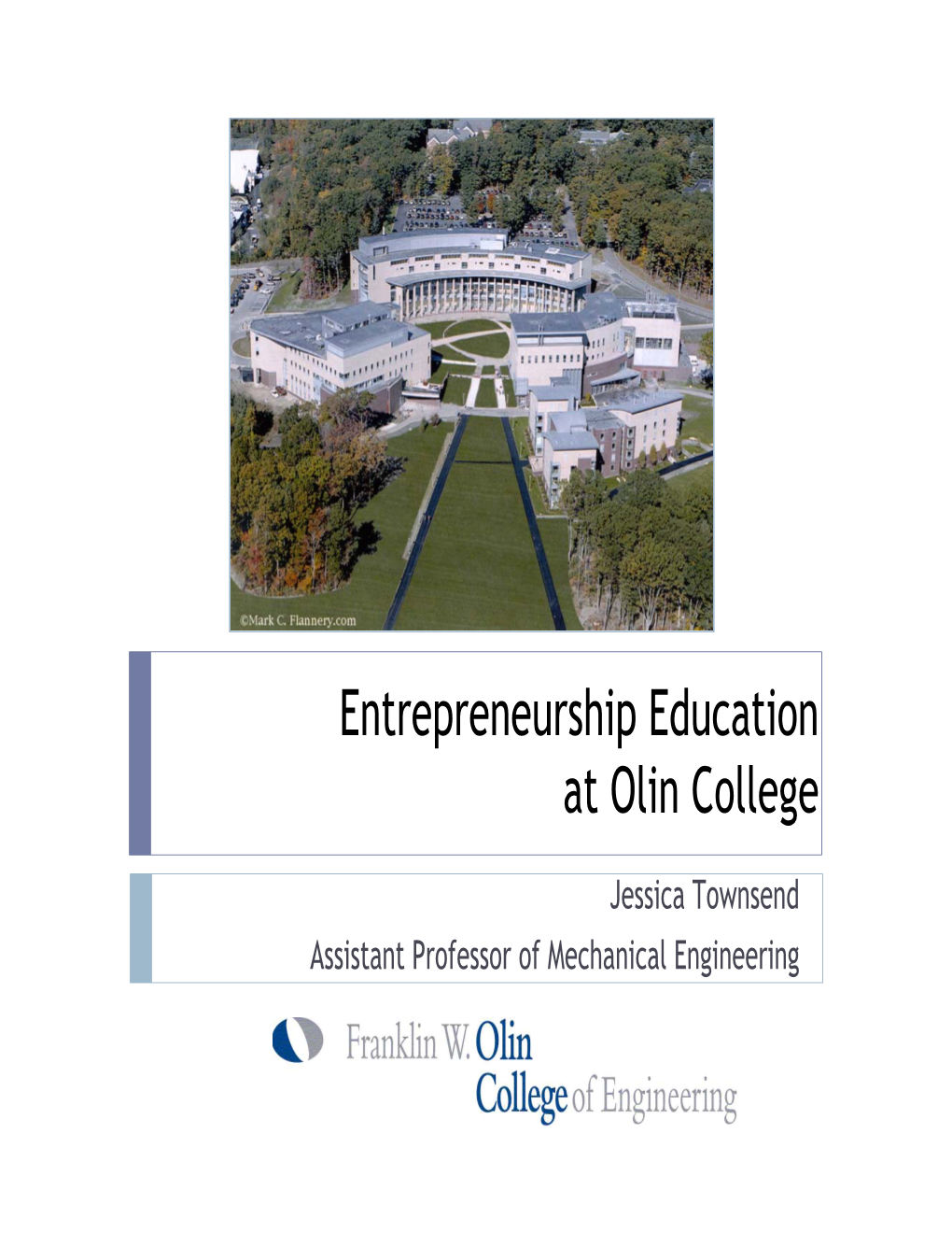 Entrepreneurship Education at Olin College