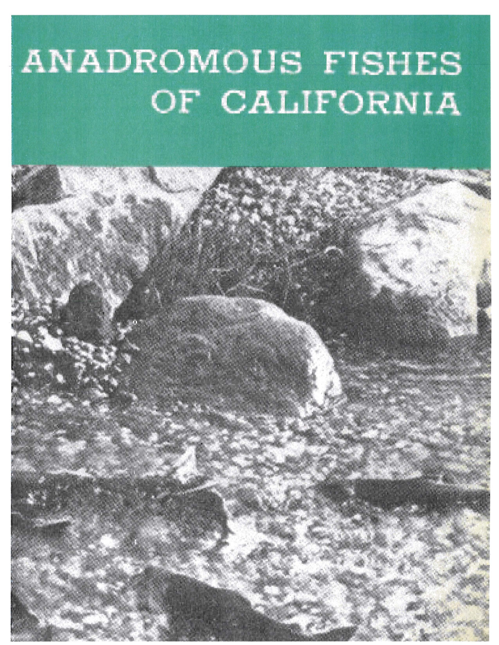 Anadromous Fishes of California Introduction