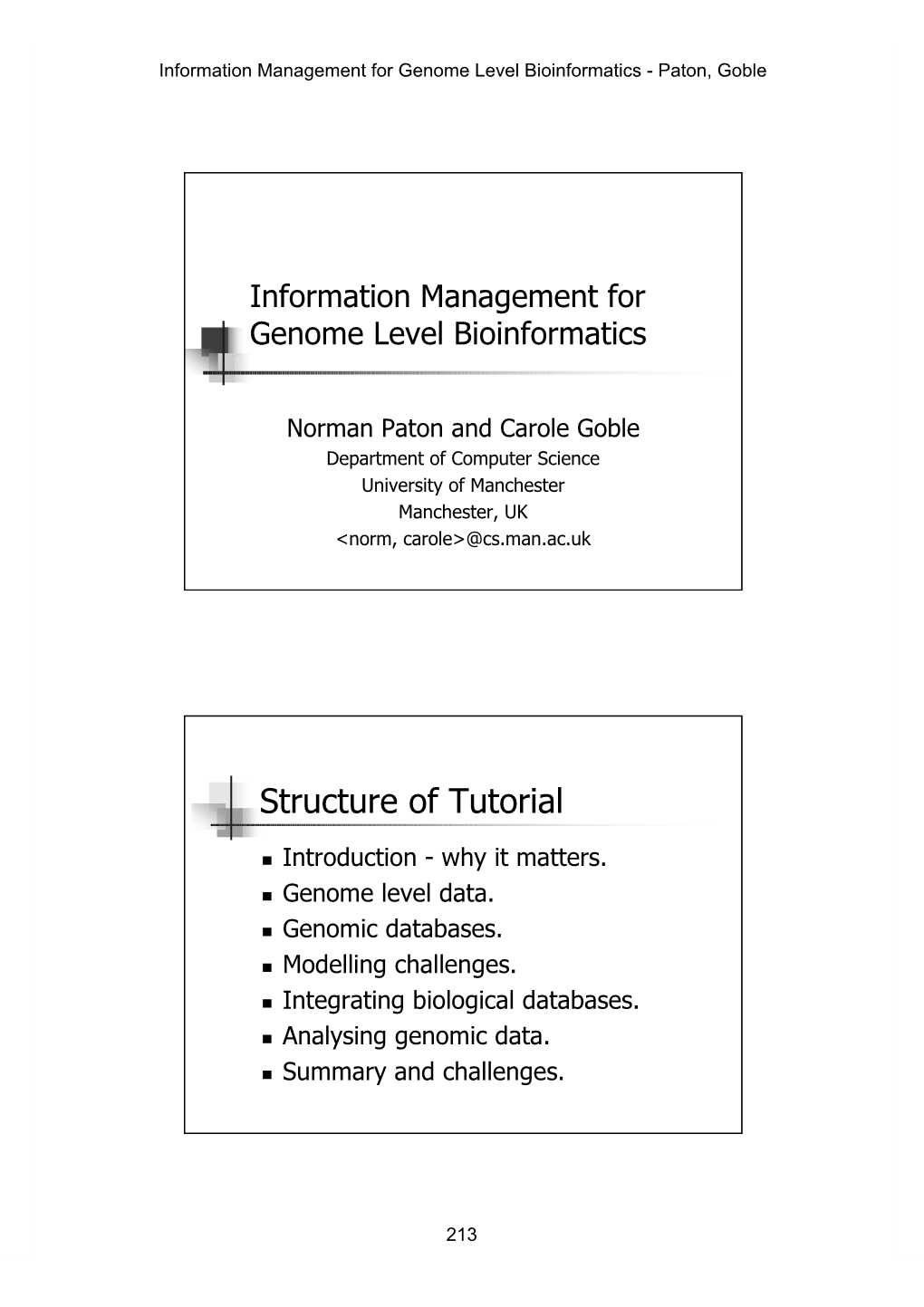 Information Management for Genome Level Bioinformatics - Paton, Goble