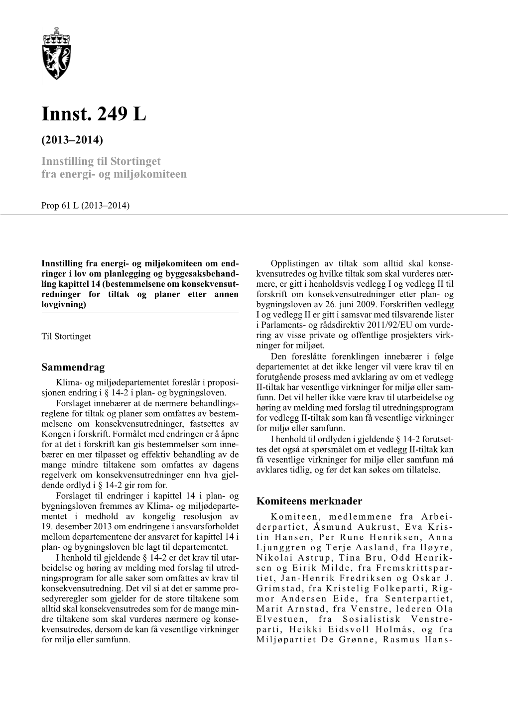 Innst. 249 L (2013–2014) Innstilling Til Stortinget Fra Energi- Og Miljøkomiteen