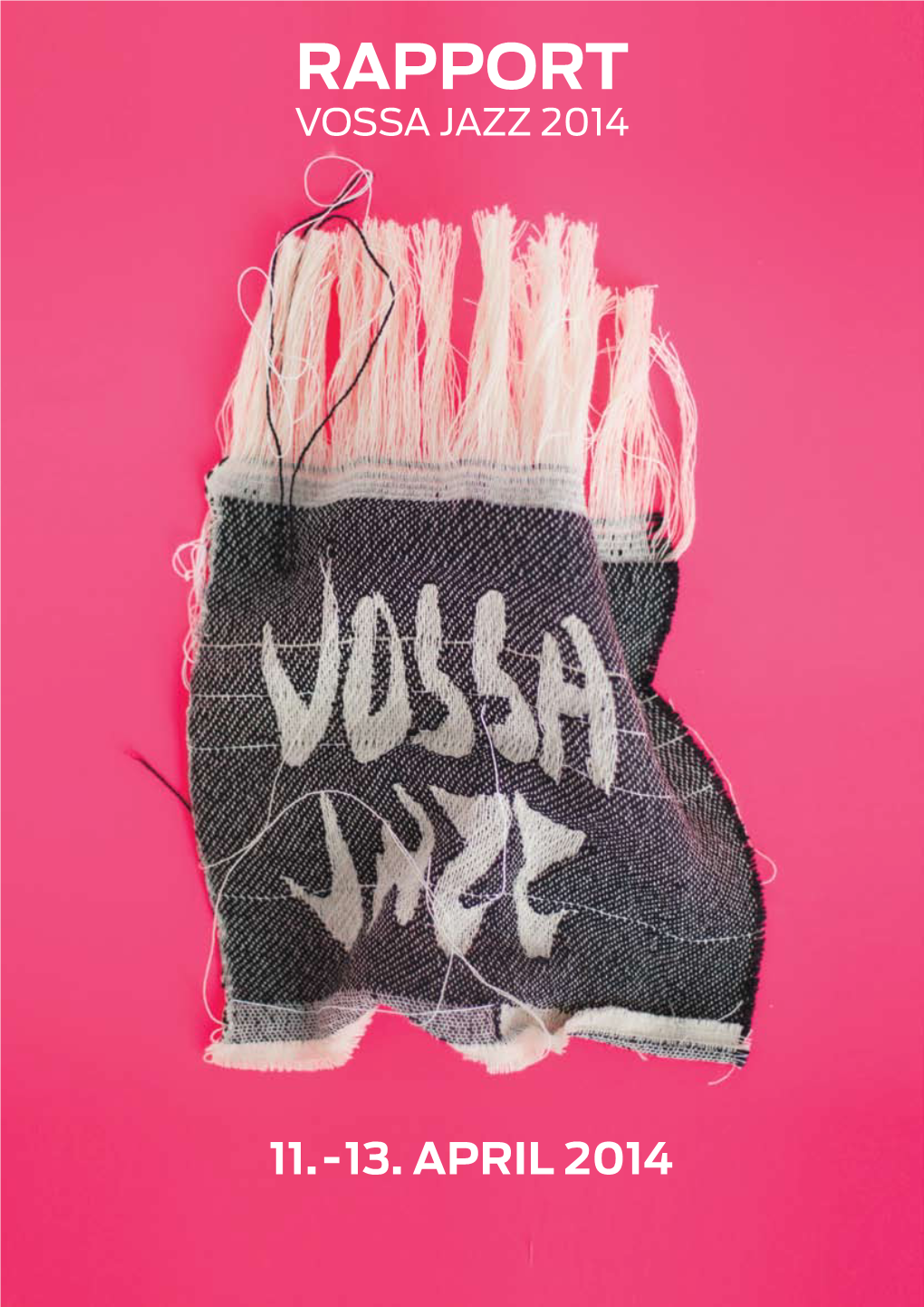 Rapport Vossa Jazz 2014