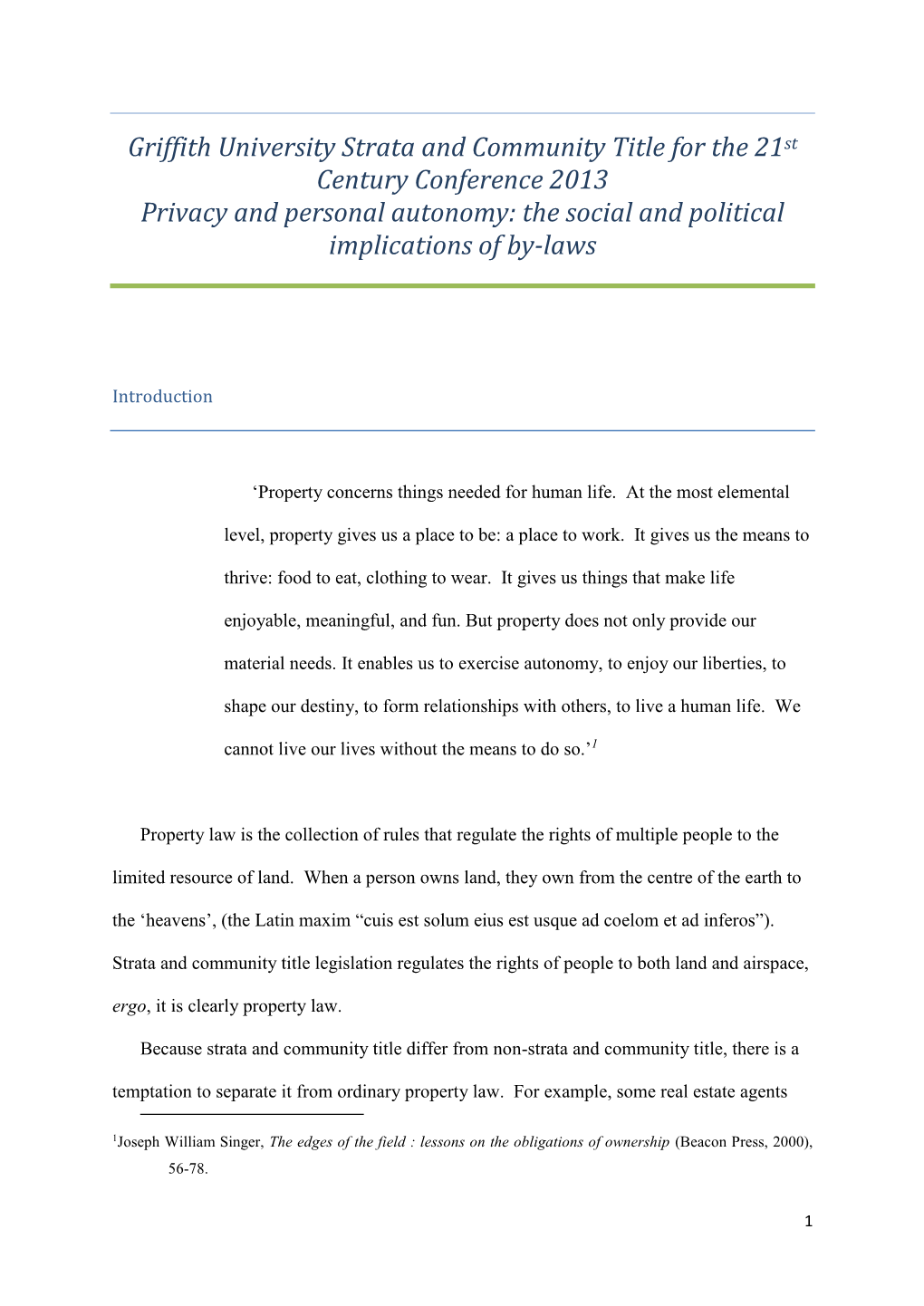 Griffith University Strata and Community Title for the 21St Century Conference 2013 Privacy and Personal Autonomy: the Social and Political Implications of By-Laws