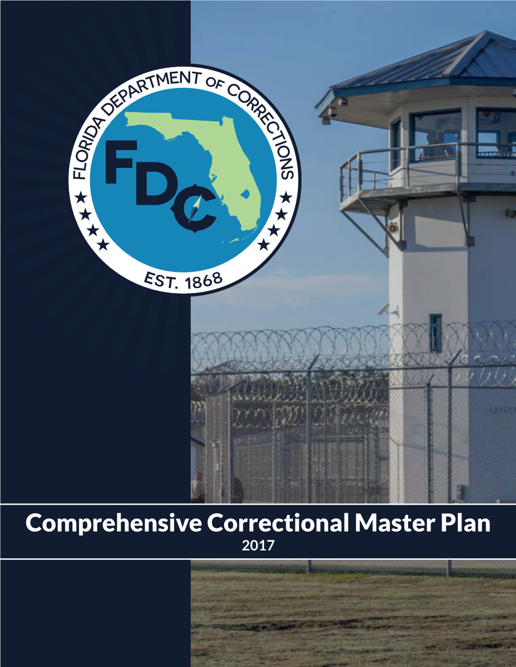 Comprehensive Correctional Master Plan 2017 Florida Department of Corrections