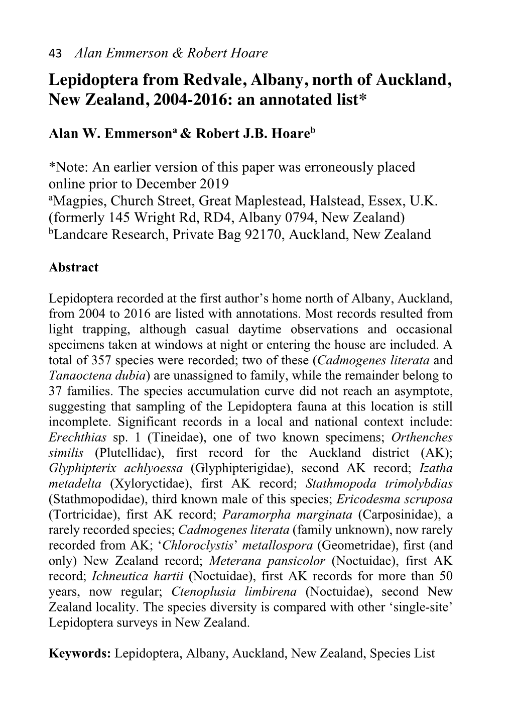 Lepidoptera from Redvale, Albany, North of Auckland, New Zealand, 2004-2016: an Annotated List*