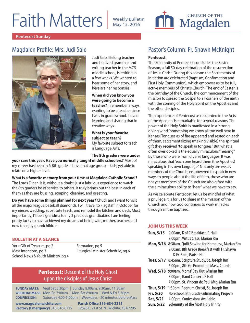 Pastor's Column: Fr. Shawn Mcknight Magdalen Profile: Mrs. Judi Salo