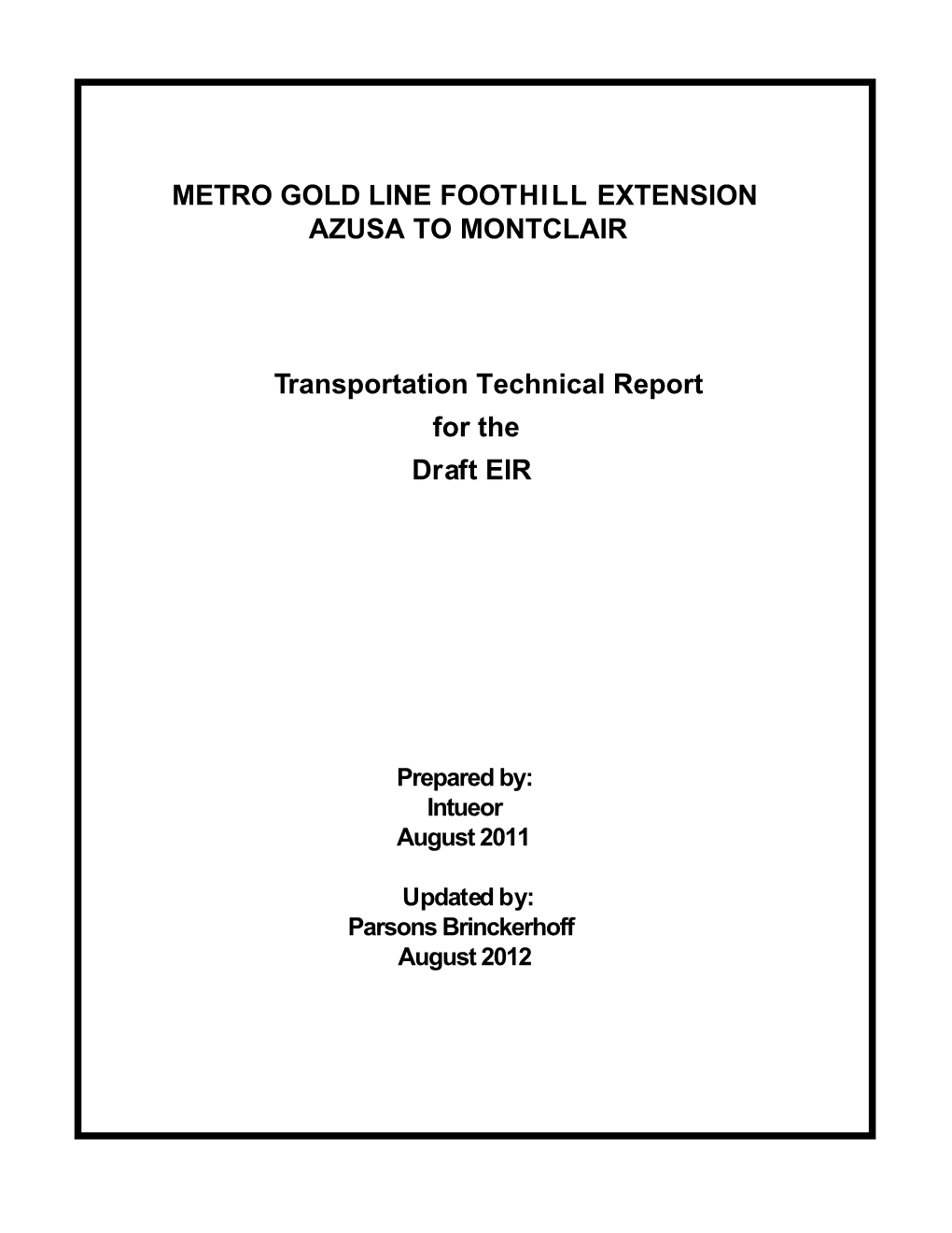 Transportation Technical Report for the Draft EIR METRO GOLD LINE