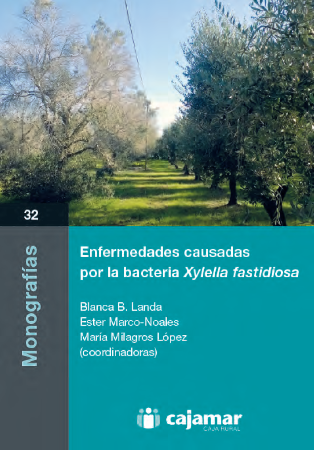 Enfermedades Causadas Por La Bacteria Xylella Fastidiosa