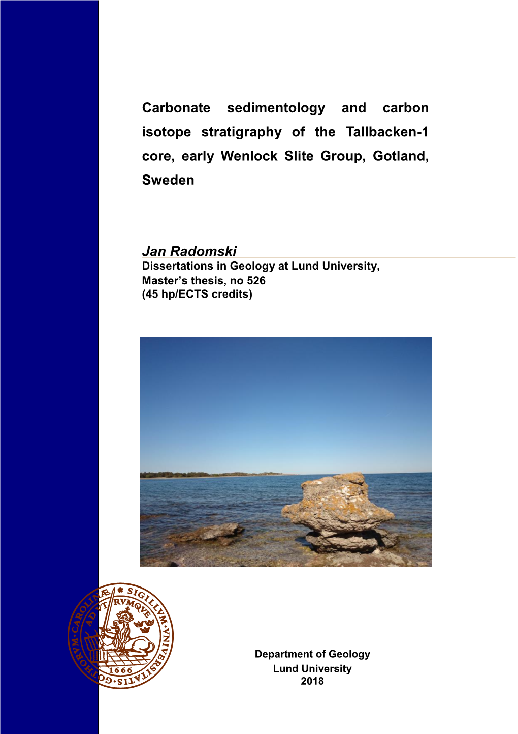 Carbonate Sedimentology and Carbon Isotope Stratigraphy of the Tallbacken-1 Core, Early Wenlock Slite Group, Gotland, Sweden