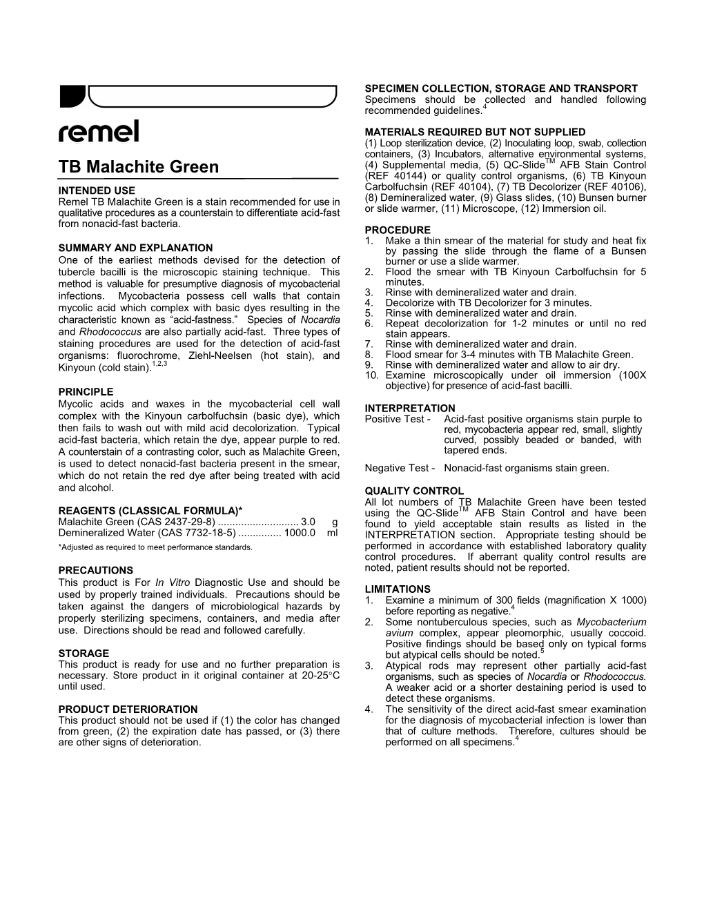 TB Malachite Green (4) Supplemental Media, (5) QC-Slidetm AFB Stain Control (REF 40144) Or Quality Control Organisms, (6) TB Kinyoun