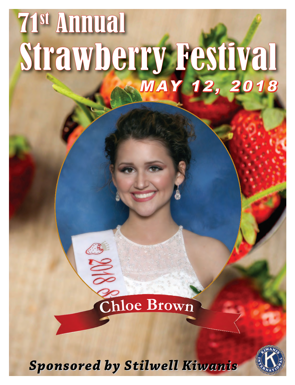 The Strawberry Festival Project Was Submitted with Over 40 Other Projects by Kiwanis Clubs Internationally As a Signature Project