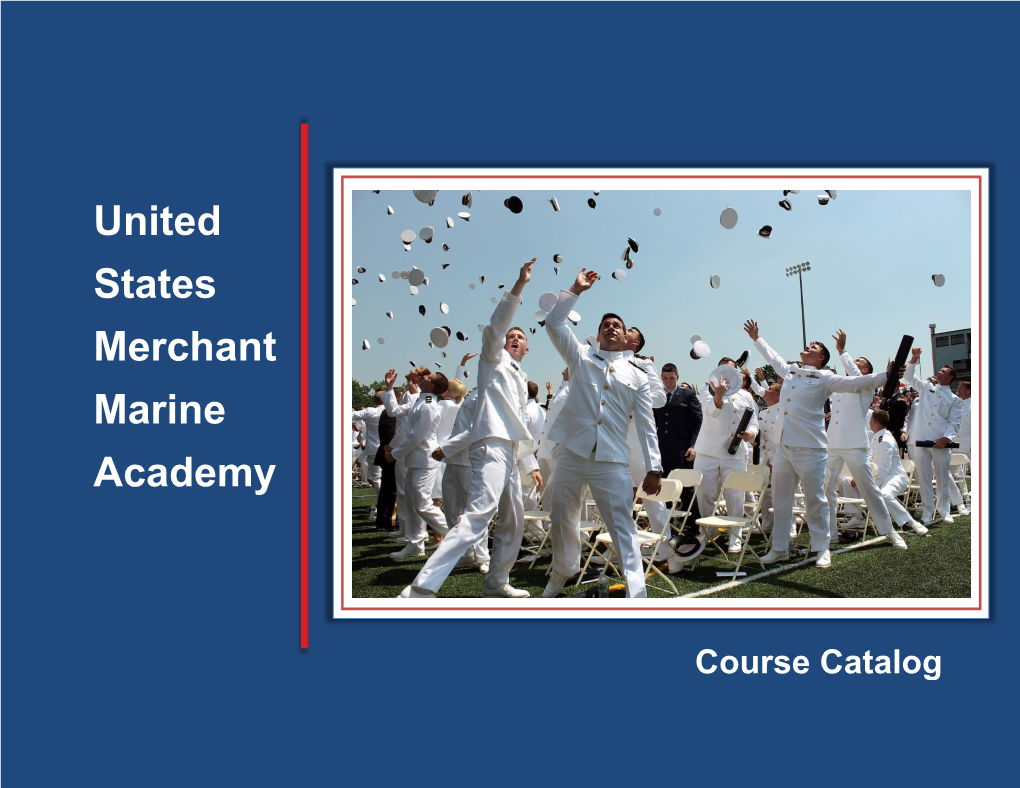 The United States Merchant Marine Academy: Serving the Nation