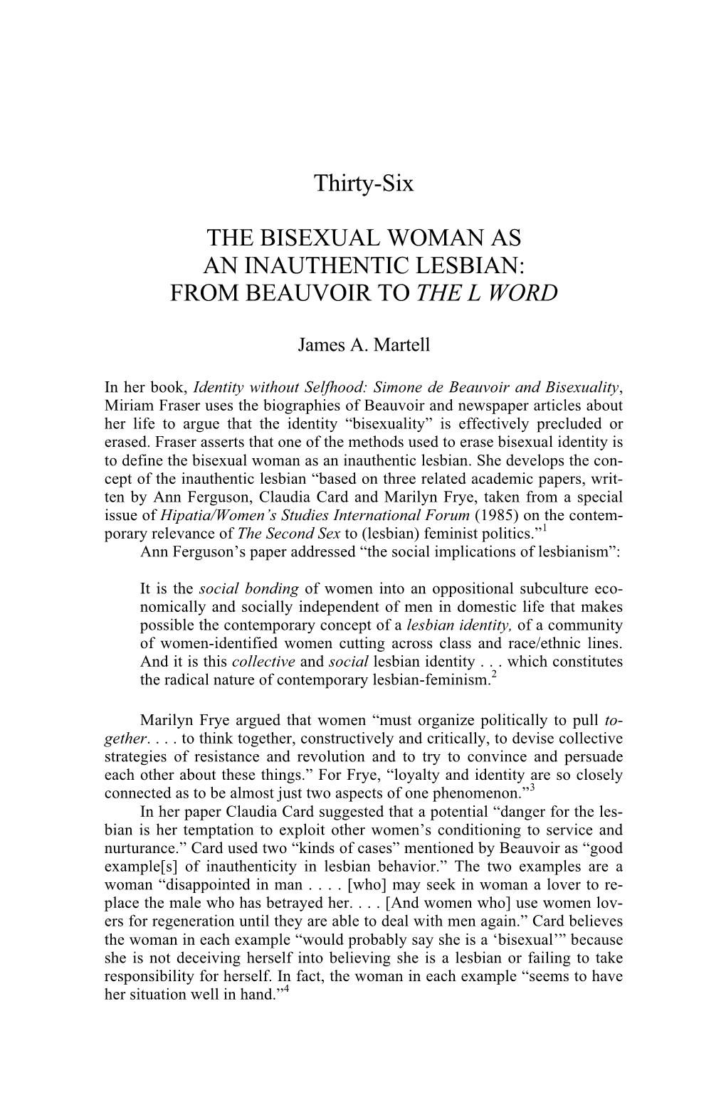 Thirty-Six the BISEXUAL WOMAN AS an INAUTHENTIC LESBIAN: from BEAUVOIR to the L WORD