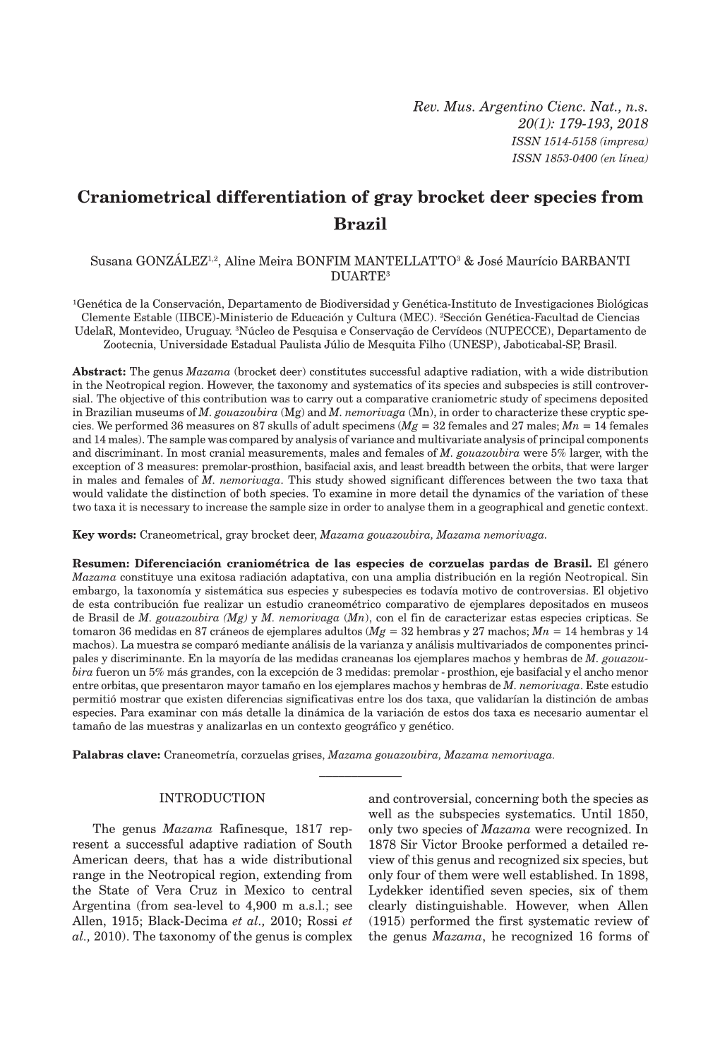 Craniometrical Differentiation of Gray Brocket Deer Species from Brazil