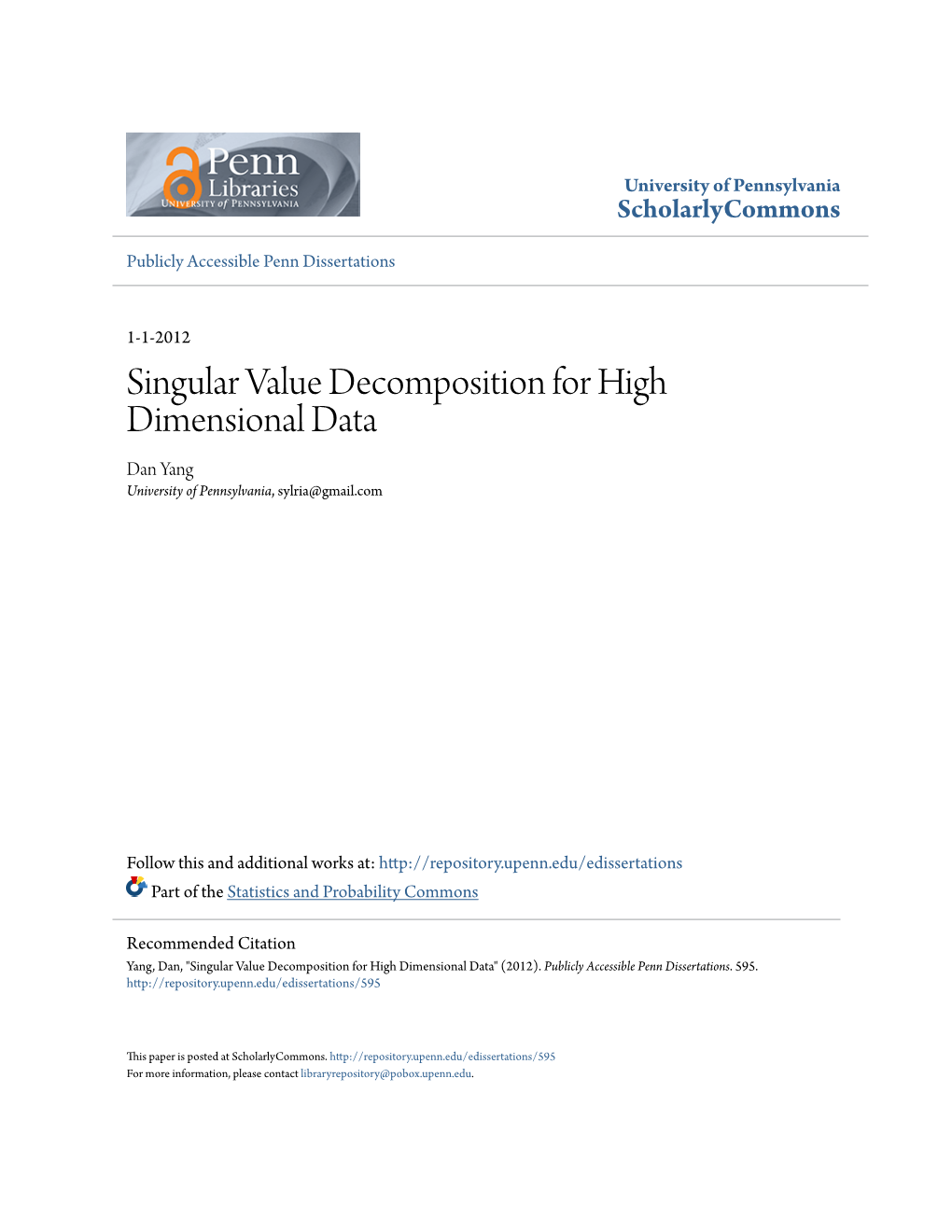 Singular Value Decomposition for High Dimensional Data Dan Yang University of Pennsylvania, Sylria@Gmail.Com