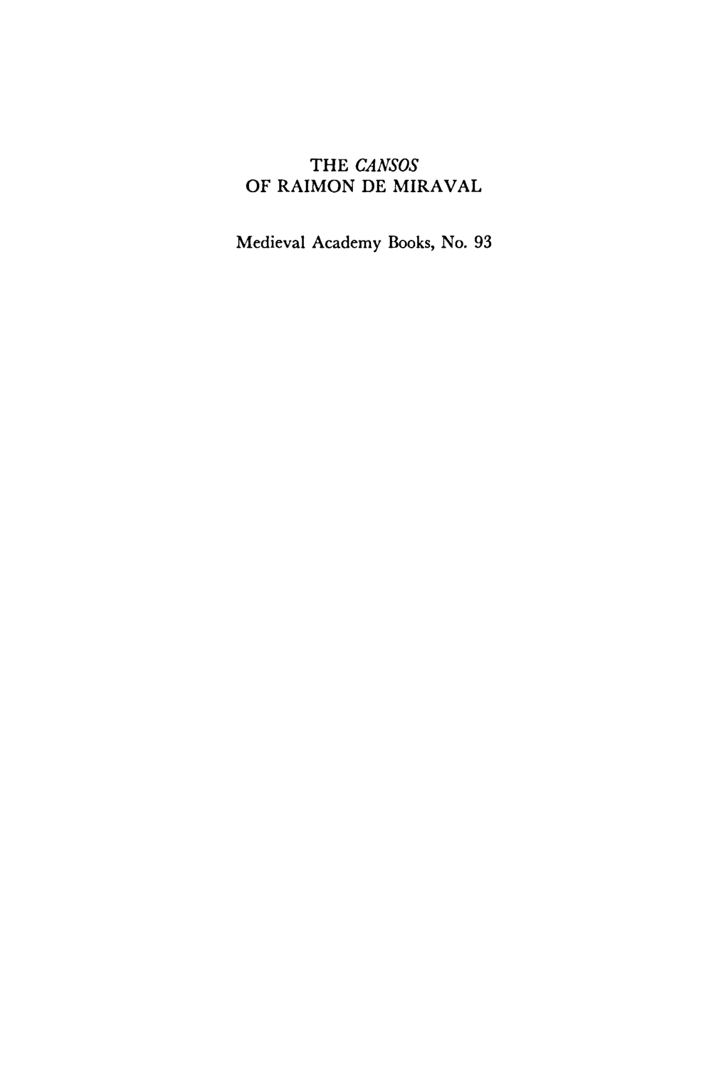 The Cansos of Raimon De Miraval