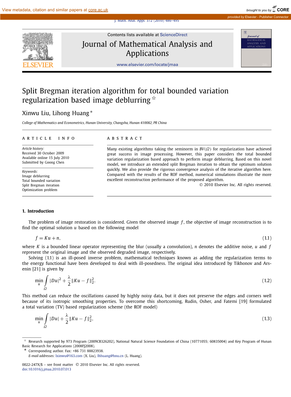 Split Bregman Iteration Algorithm for Total Bounded Variation Regularization Based Image Deblurring ✩ ∗ Xinwu Liu, Lihong Huang