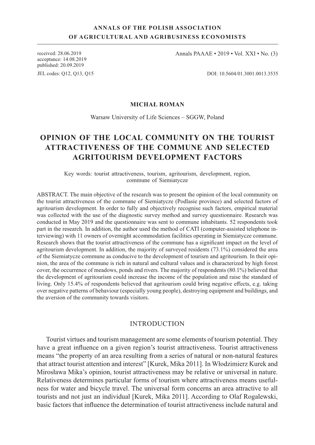 390 MICHAŁ ROMANANNALS of the POLISH ASSOCIATION of AGRICULTURAL and AGRIBUSINESS ECONOMISTS Received: 28.06.2019 Annals PAAAE • 2019 • Vol