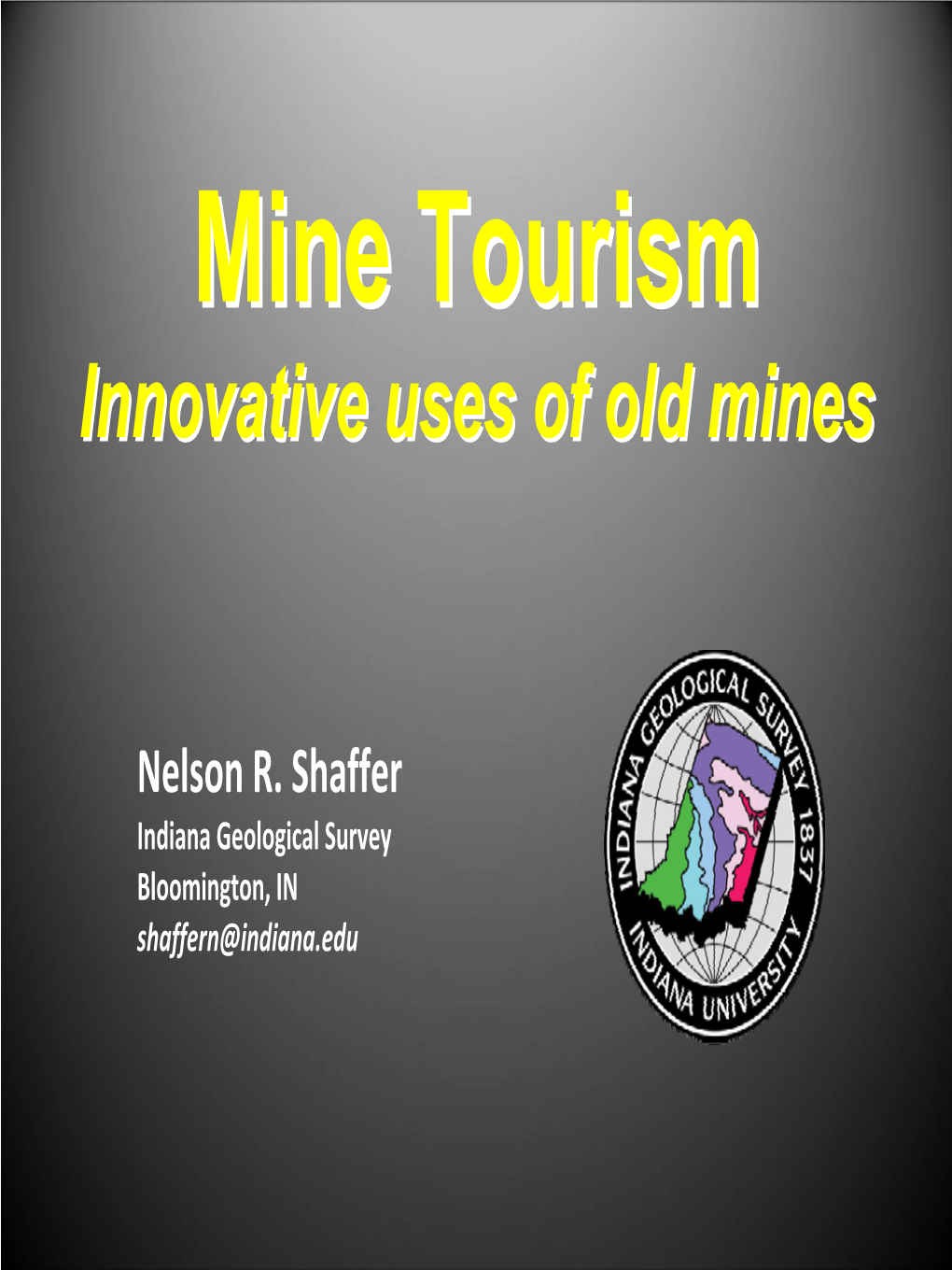 Mine Tourismtourism Innovativeinnovative Usesuses Ofof Oldold Minesmines