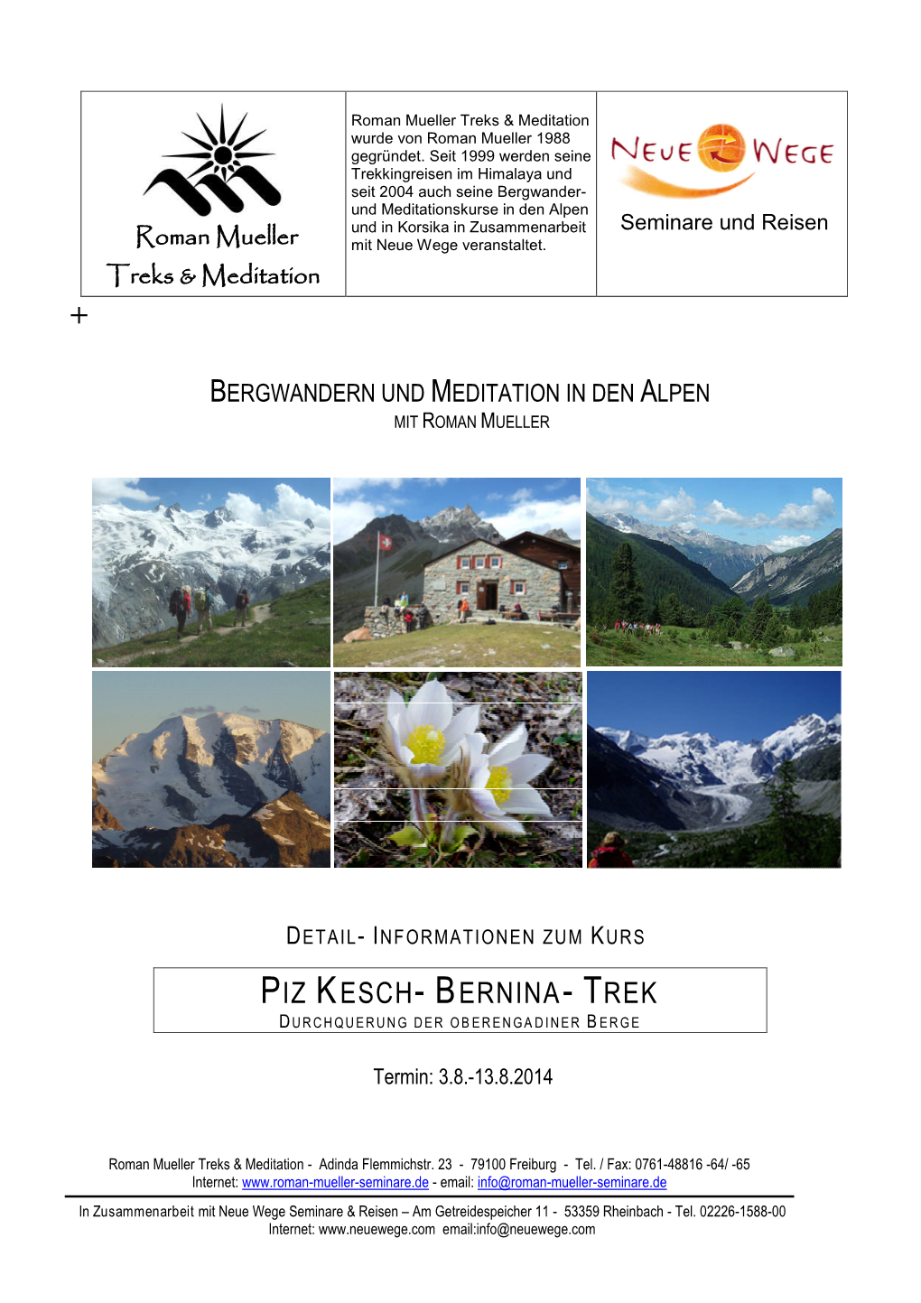 Piz Kesch- Bernina- Trek Durchquerungderober Engadiner Berge