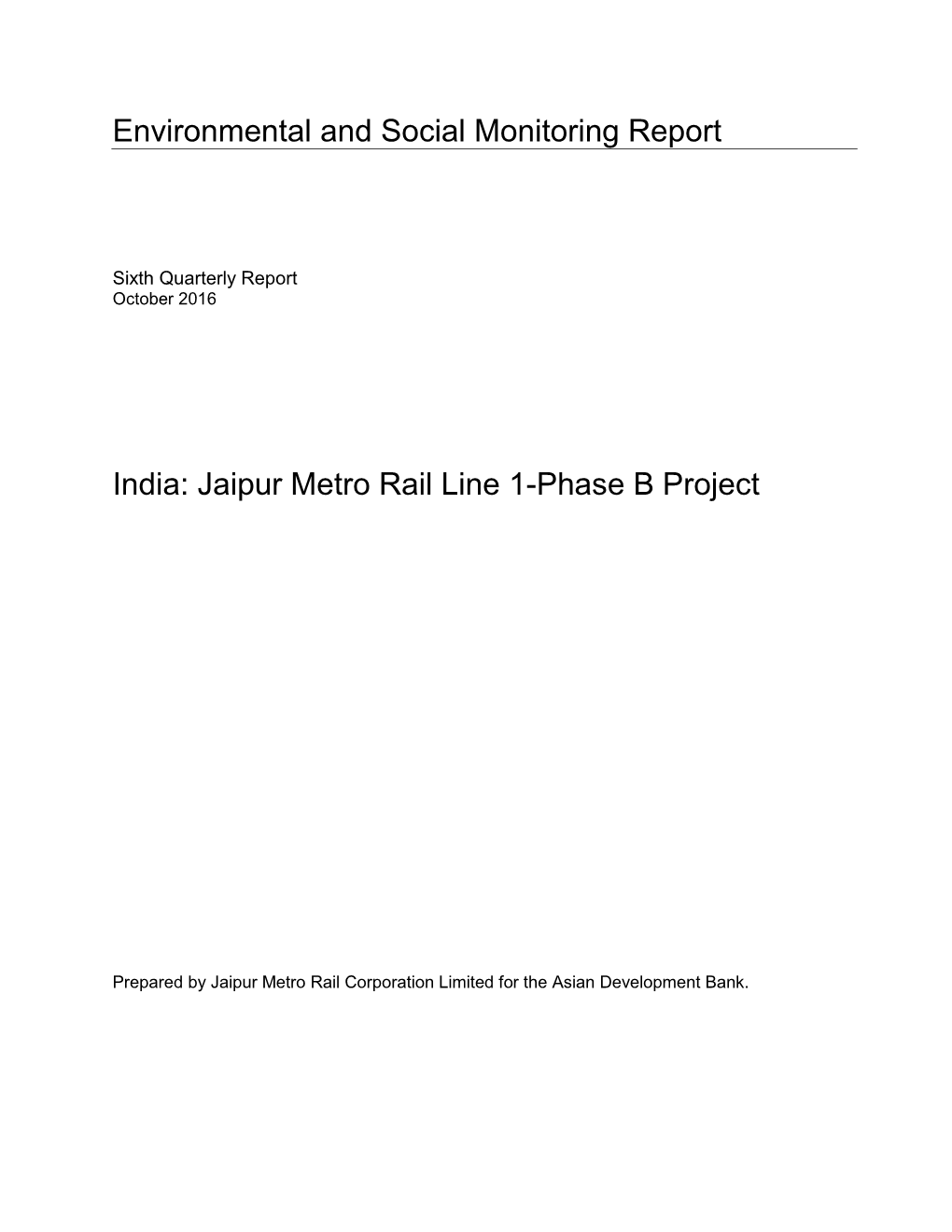 Environmental and Social Monitoring Report India: Jaipur Metro Rail Line