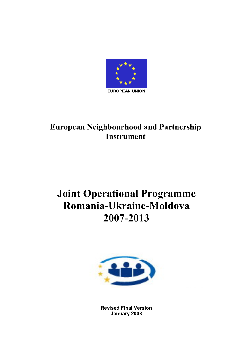 Joint Operational Programme Romania-Ukraine-Moldova 2007-2013