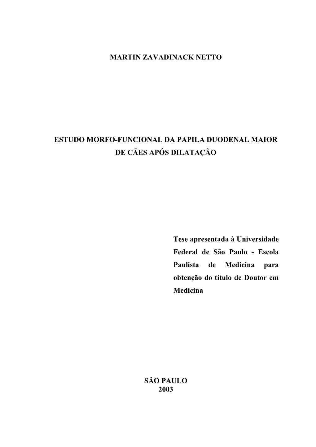 Martin Zavadinack Netto Estudo Morfo-Funcional Da