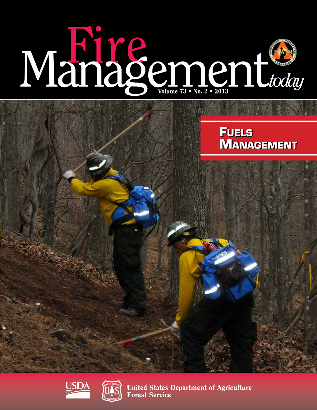 Fire Management Today Is Published by the Forest Service of the U.S