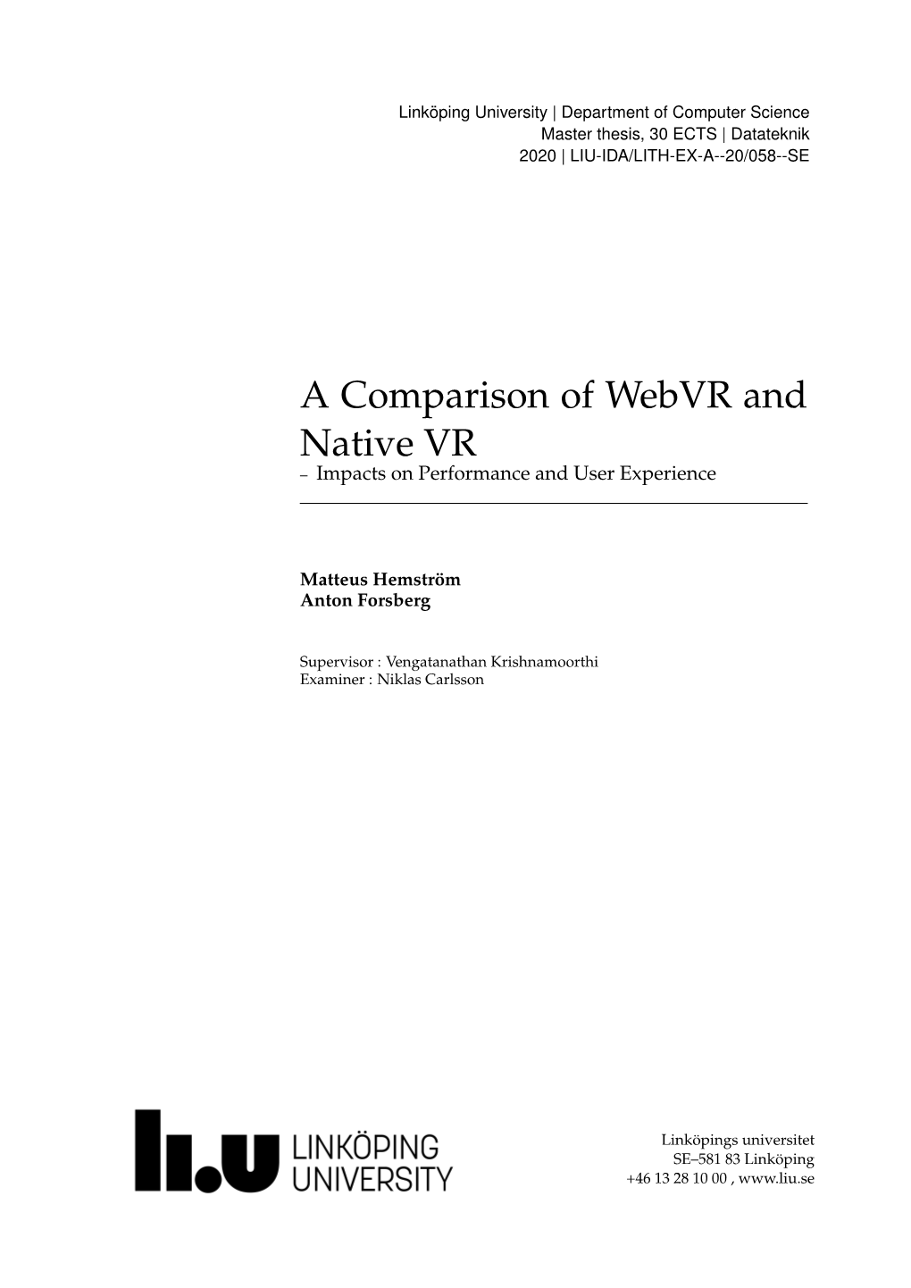 A Comparison of Webvr and Native VR – Impacts on Performance and User Experience