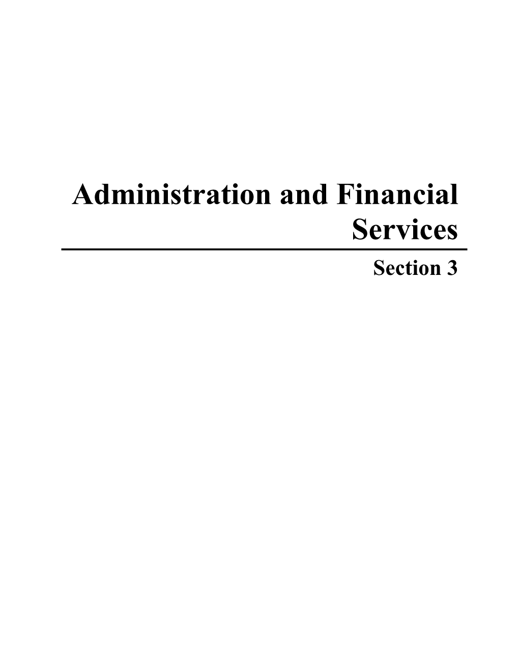 Section 3: Administrative & Financial Services