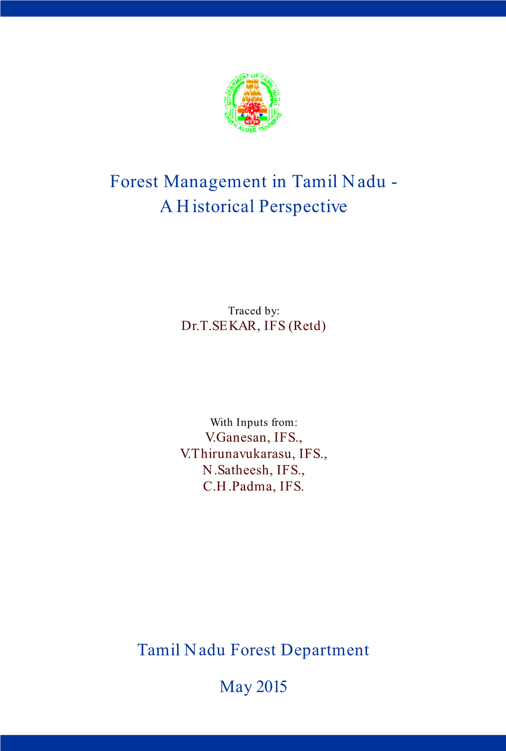 Forest Management in Tamil Nadu - a Historical Perspective