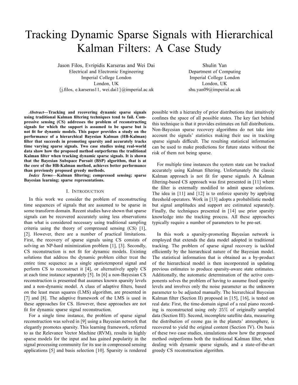 Tracking Dynamic Sparse Signals with Hierarchical Kalman Filters: a Case Study