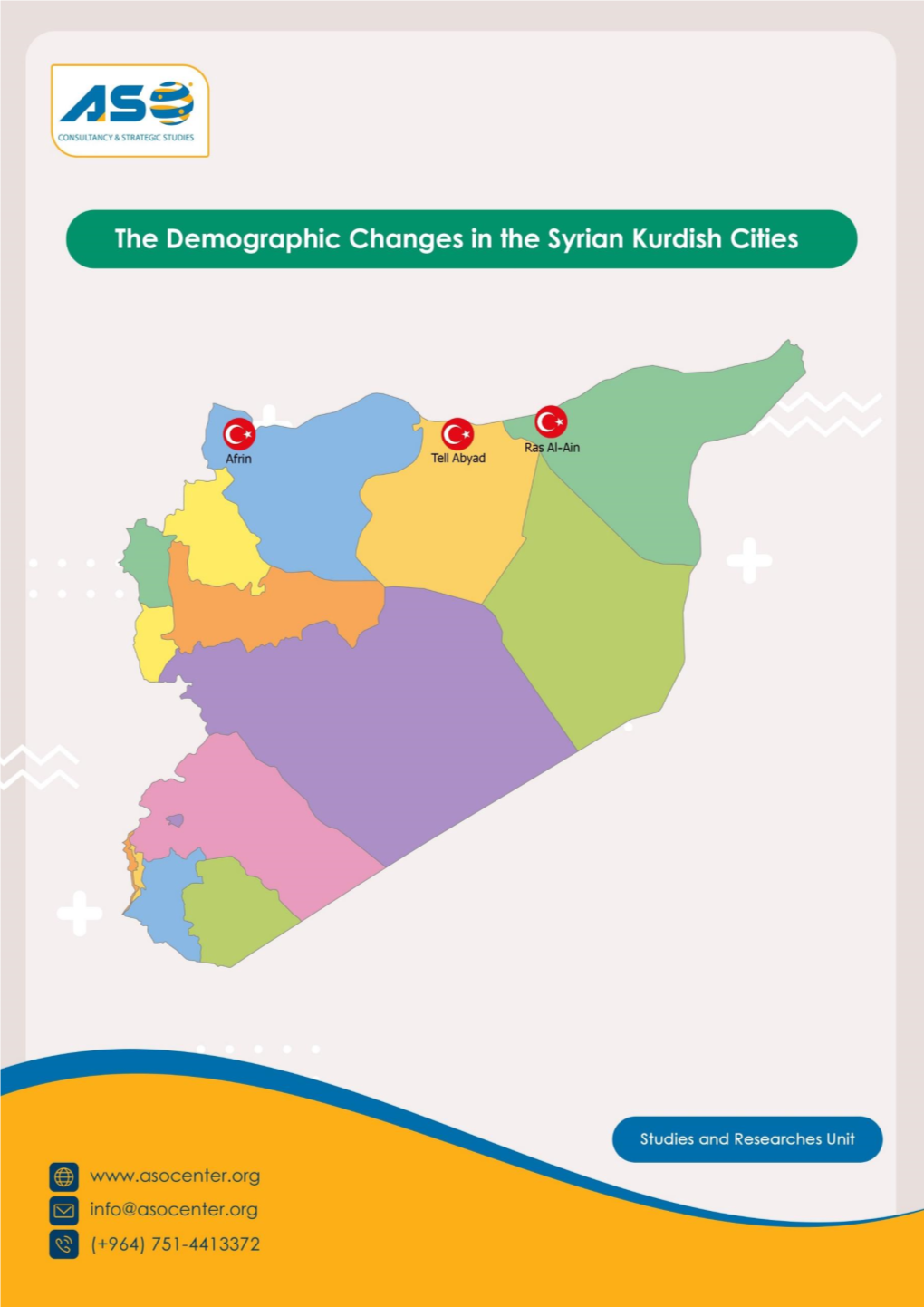 The Demographic Changes in the Syrian Kurdish Cities ASO Center