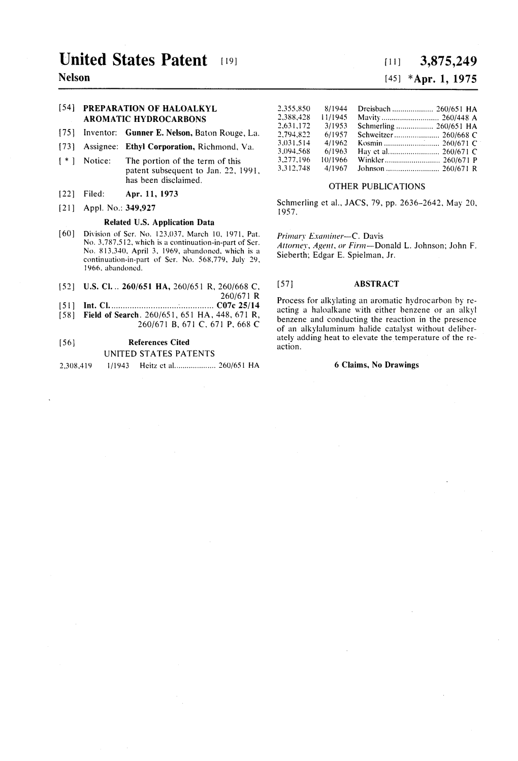 United States Patent (19) 11 3,875,249 Nelson (45) * Apr