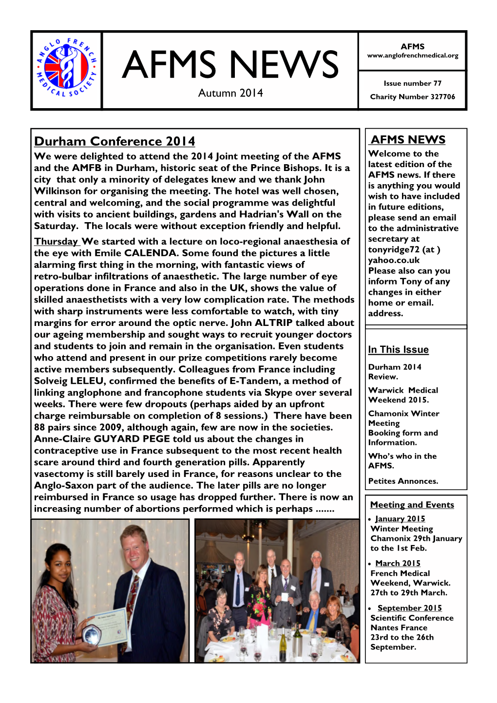 AFMS NEWS Issue Number 77 Autumn 2014 Charity Number 327706
