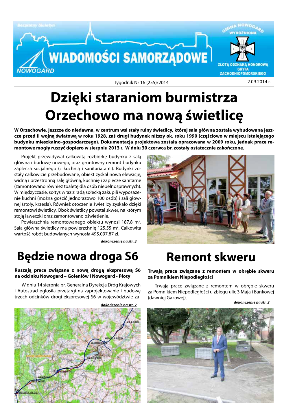 Dzięki Staraniom Burmistrza Orzechowo Ma