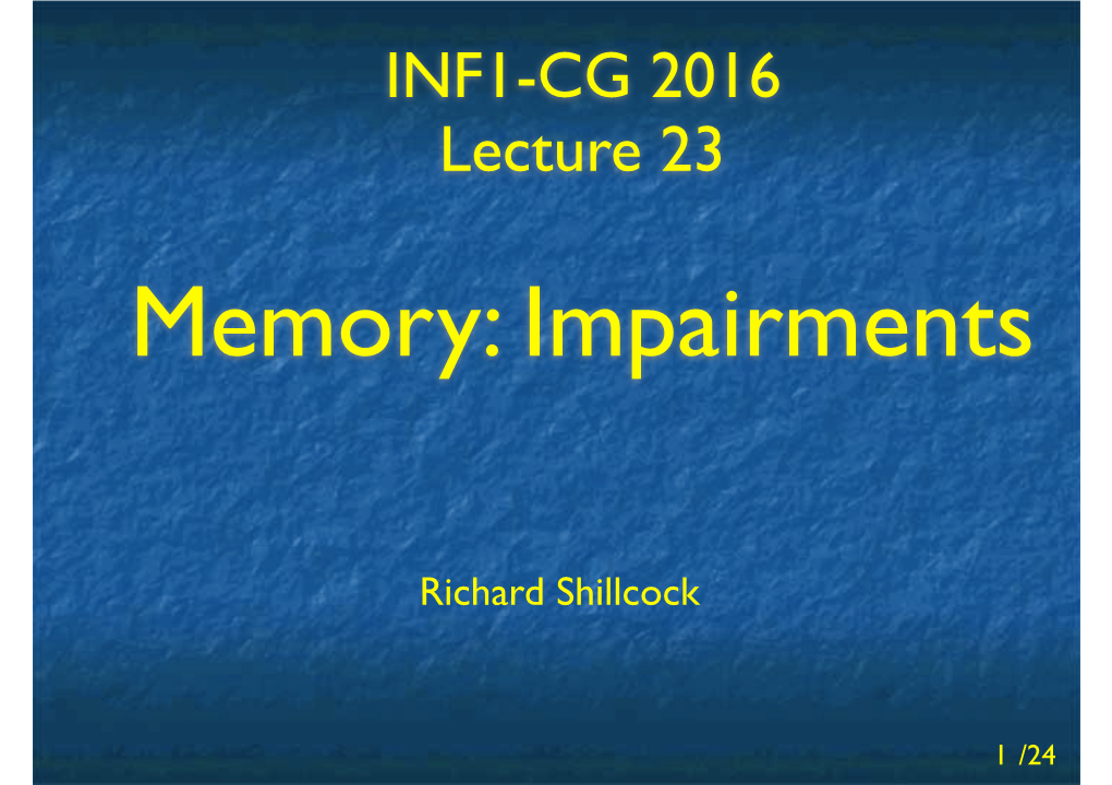 Cog Sci Lec 23 Memory Impairments 2016.Key