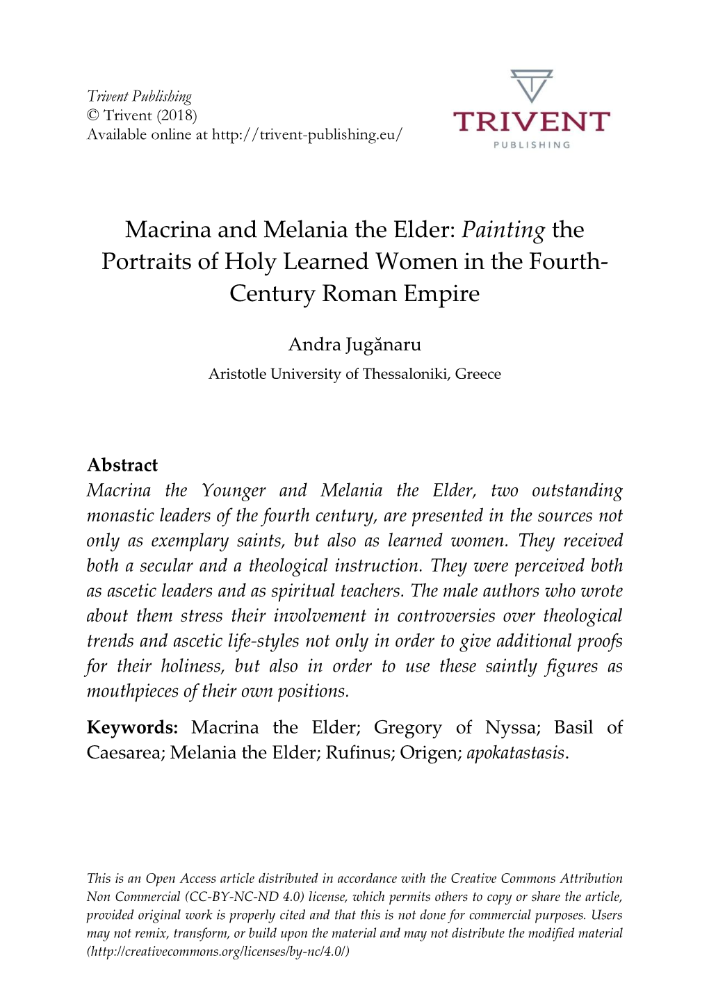 Macrina and Melania the Elder: Painting the Portraits of Holy Learned Women in the Fourth- Century Roman Empire