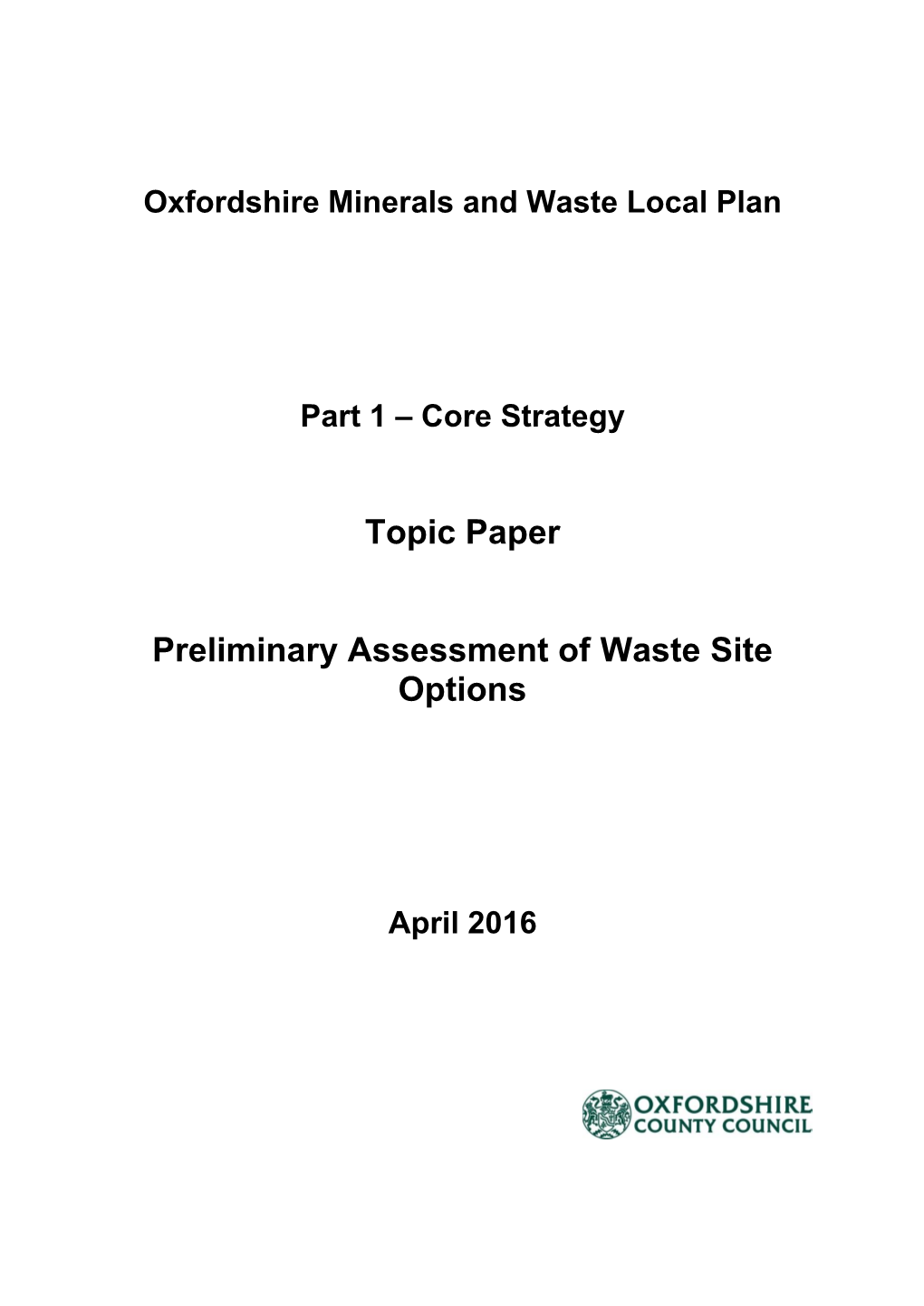 Topic Paper Preliminary Assessment of Waste Site Options