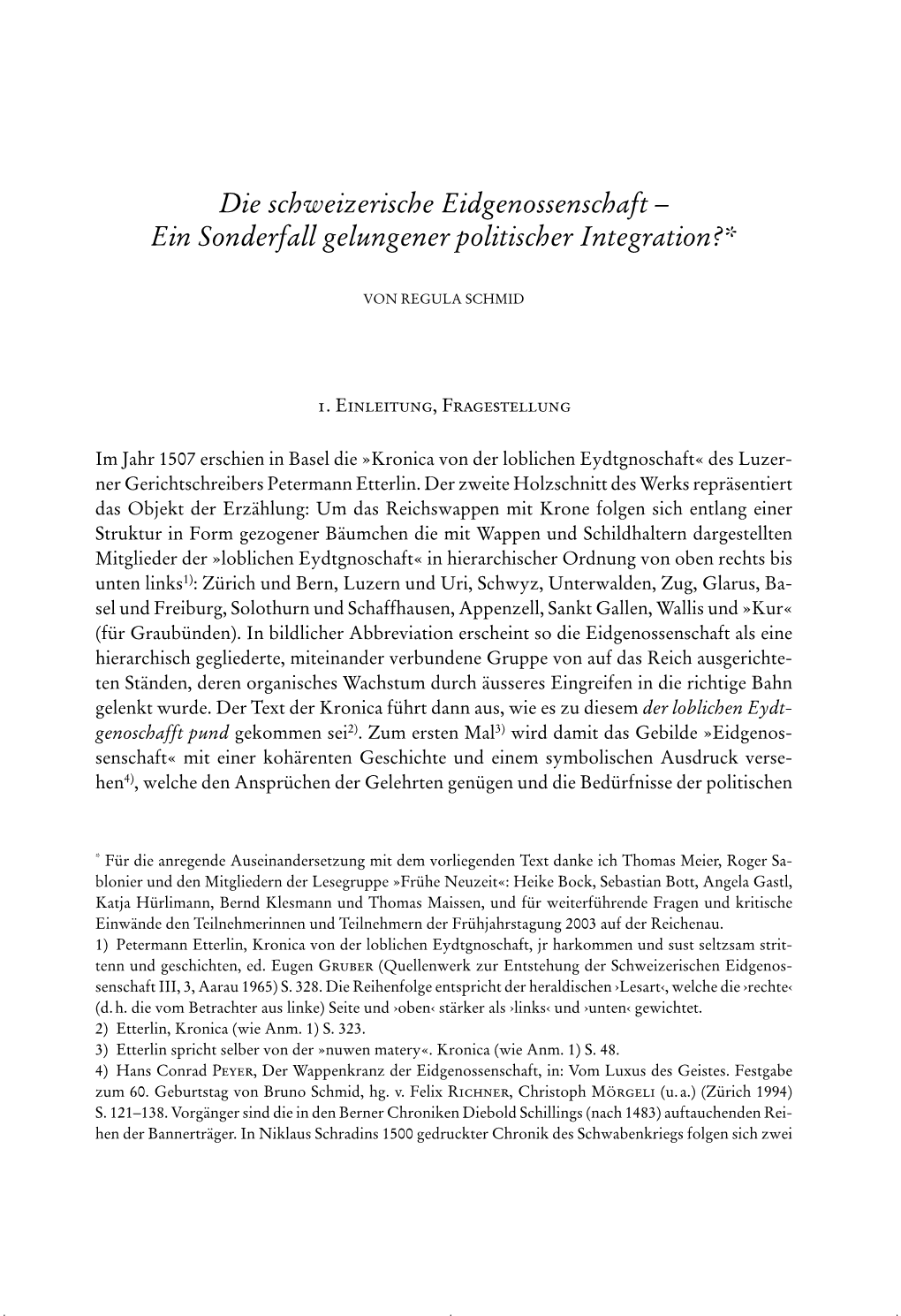 Die Schweizerische Eidgenossenschaft – Ein Sonderfall Gelungener Politischer Integration?*