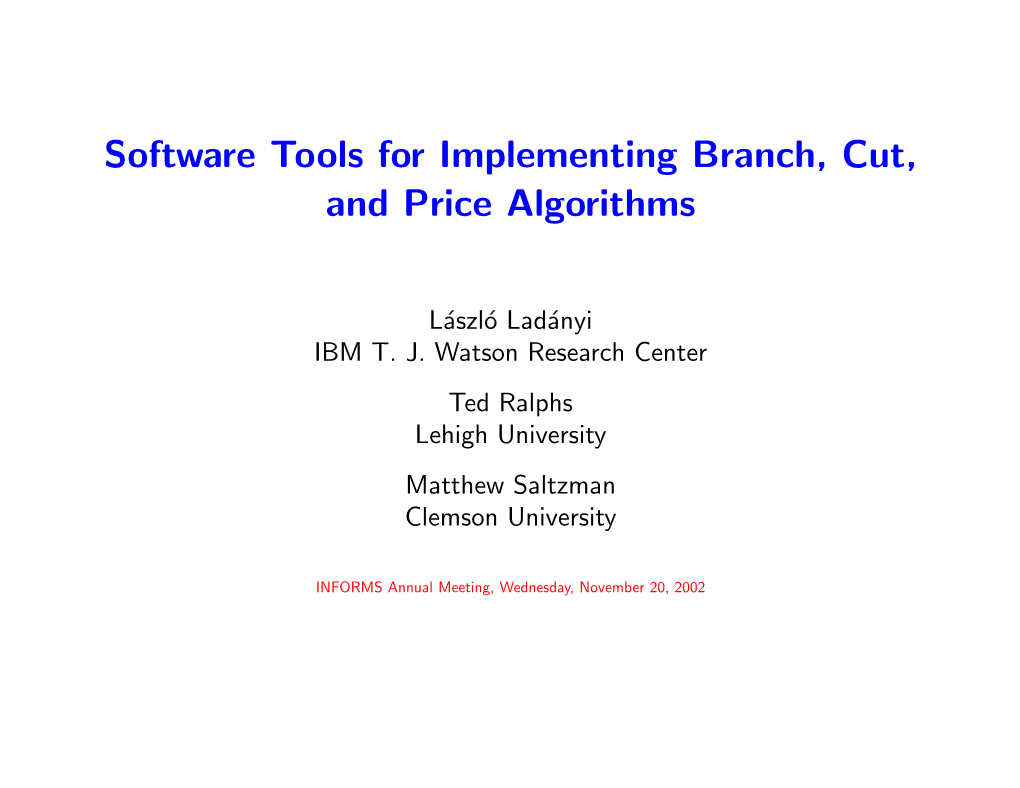 Software Tools for Implementing Branch, Cut, and Price Algorithms