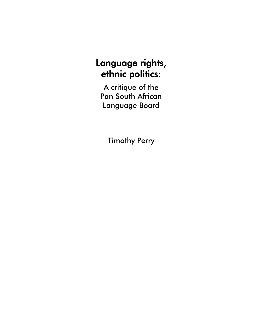 Language Rights, Ethnic Politics: a Critique of the Pan South African Language Board