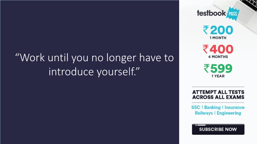 “Work Until You No Longer Have to Introduce Yourself.” Important Points Index 1