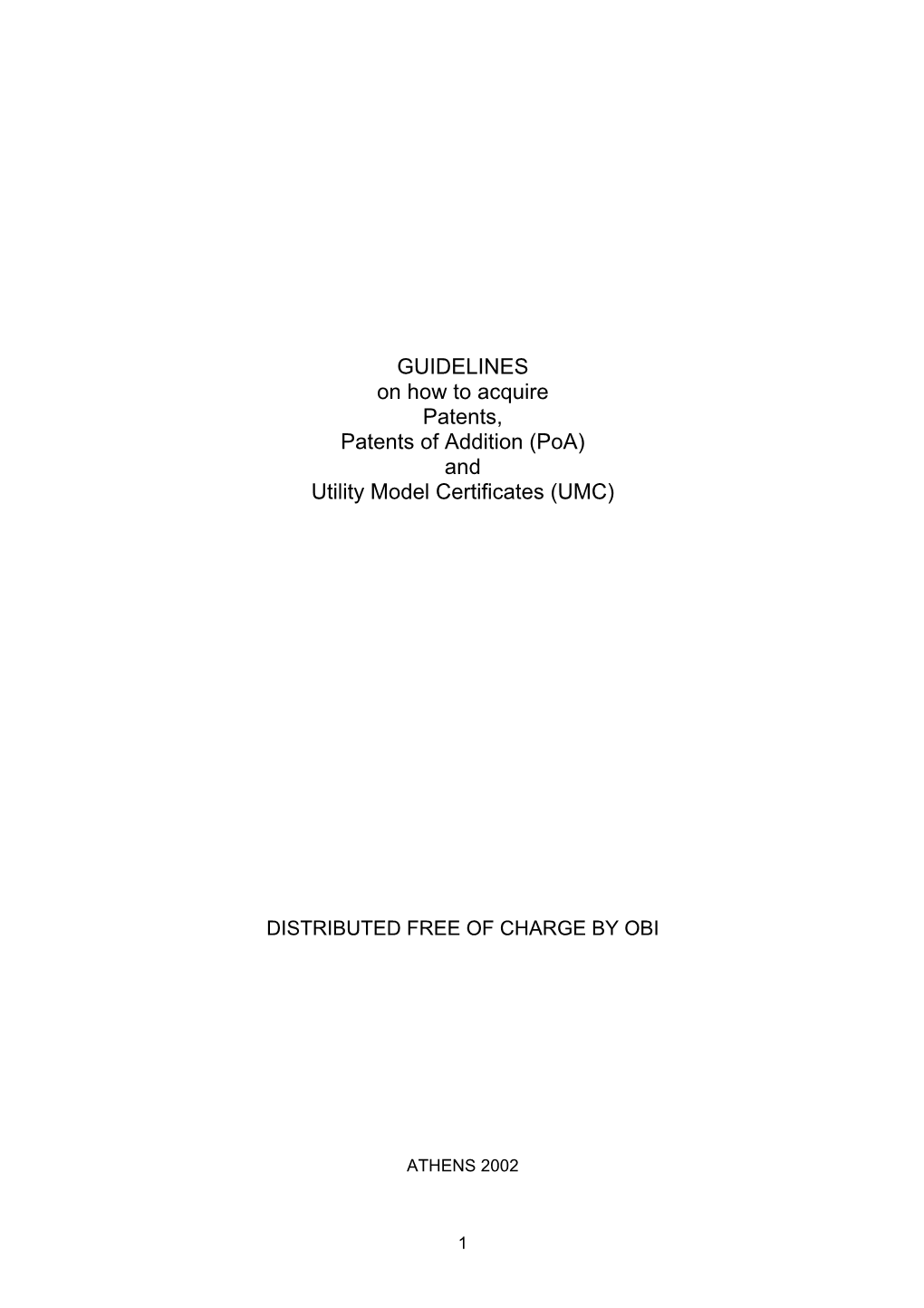 GUIDELINES on How to Acquire Patents, Patents of Addition (Poa) and Utility Model Certificates (UMC)