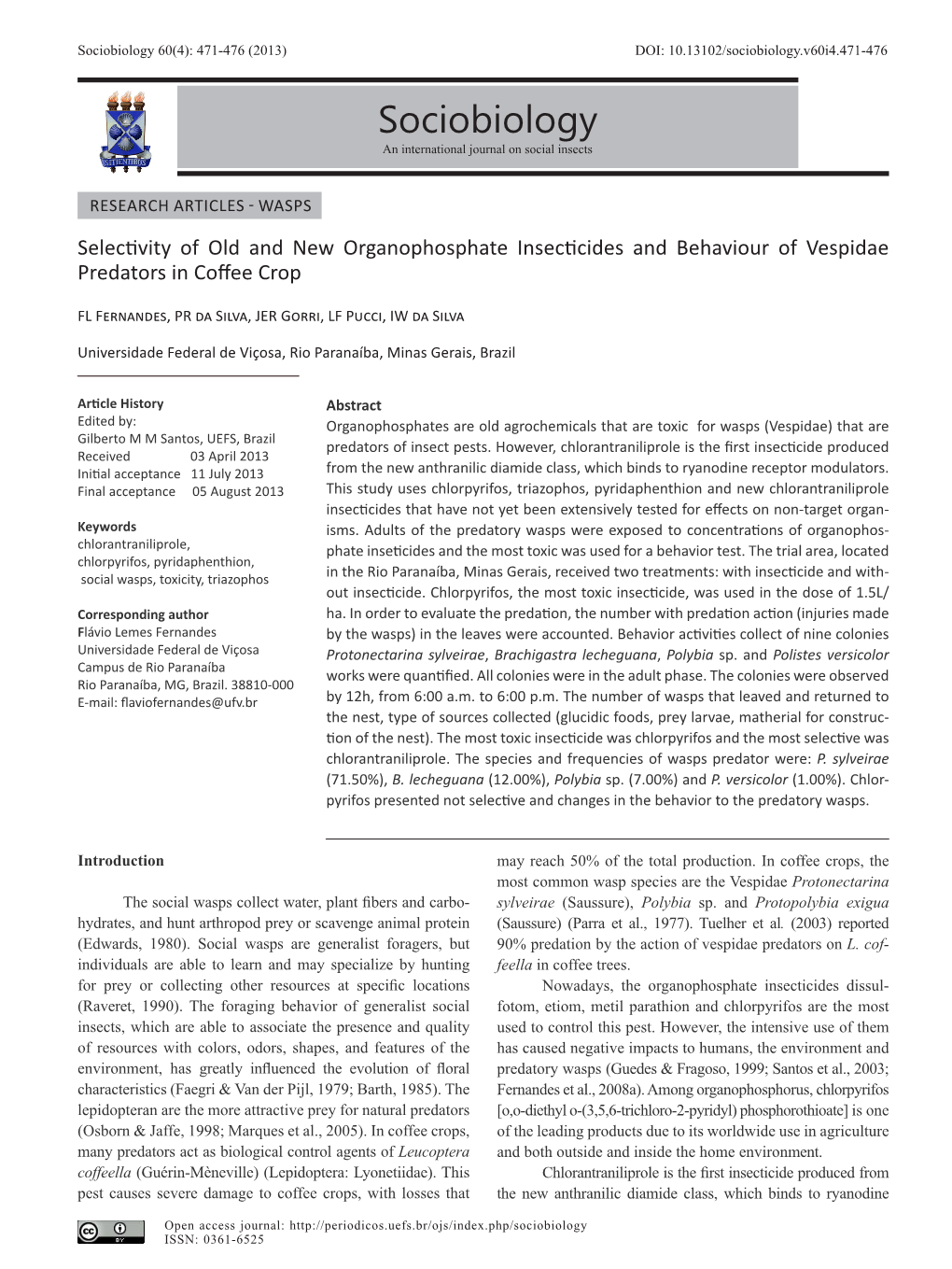 Sociobiology 60(4): 471-476 (2013) DOI: 10.13102/Sociobiology.V60i4.471-476