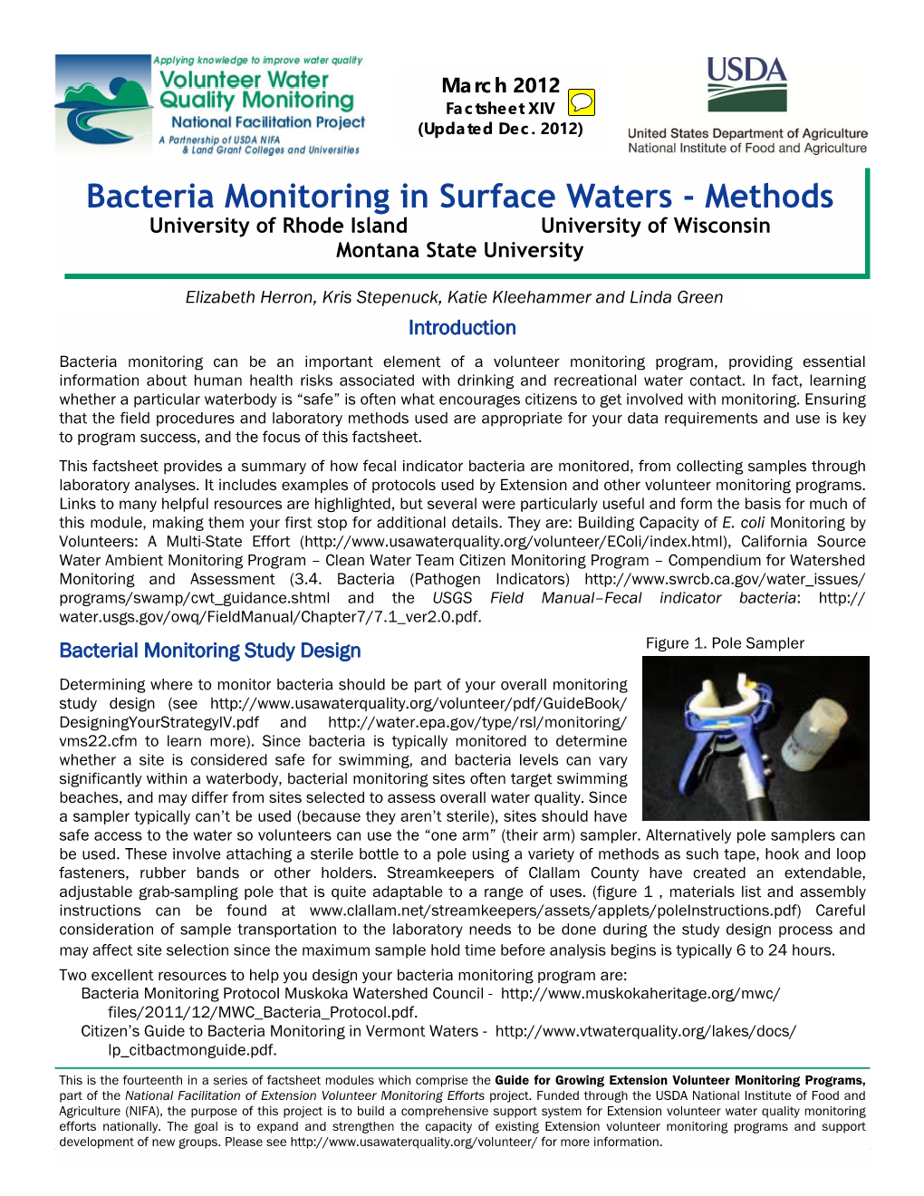 Bacteria Monitoring in Surface Waters - Methods University of Rhode Island University of Wisconsin Montana State University