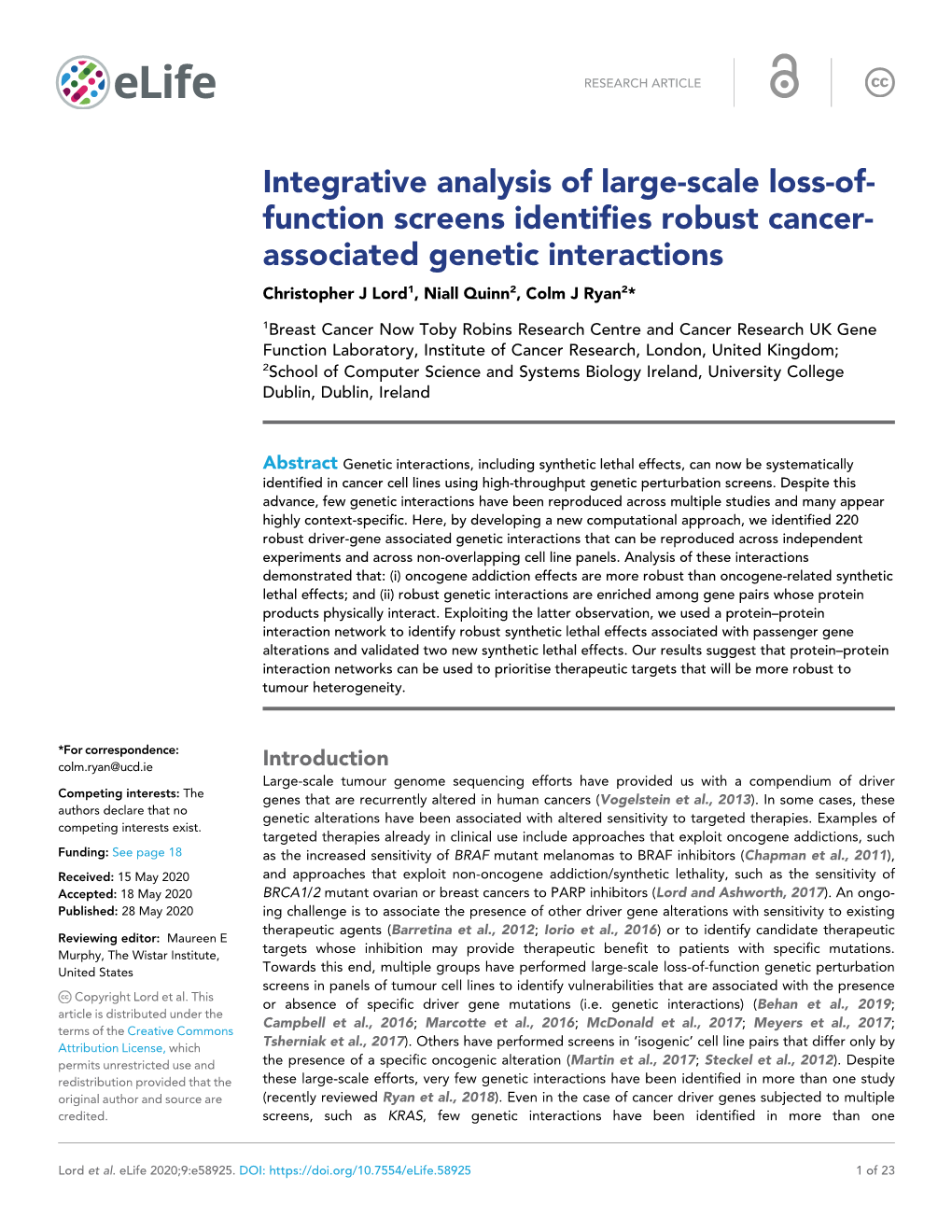 Function Screens Identifies Robust Cancer- Associated Genetic Interactions Christopher J Lord1, Niall Quinn2, Colm J Ryan2*